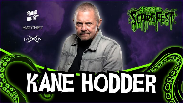 Guest announcement graphic for Kane Hodder, showing his portrait centered over a purple cosmic background with neon-green tentacles curling along the bottom. His film credits displayed include “Friday the 13th,” “Hatchet,” and “Jason X.” The Spawn of ScareFest logo sits in the top right.