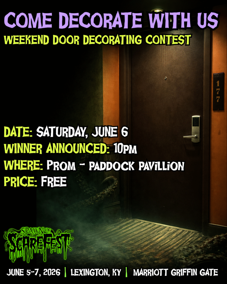Dark, moody promotional graphic for Spawn of ScareFest featuring a hotel hallway scene. A closed hotel room door with the number “666” is shown on the right side, lit by a warm overhead light. The floor and walls are shadowy with green fog creeping in, and subtle tentacle-like shapes emerge from the darkness, adding a horror atmosphere. Text reads: “Come Decorate With Us” “Weekend Door Decorating Contest” Date: Saturday, June 6 Winner Announced: 10PM Where: Prom – Paddock Pavilion Price: Free Bottom includes the Spawn of ScareFest logo and event details: June 5–7, 2026 in Lexington, KY at the Marriott Griffin Gate.